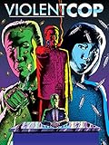 Violent Cop