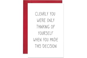 Ogeby Funny Going Away Card for Coworker Boss, Humor New Job Card, Clearly You Were Only Thinking of Yourself When You Made This Decision