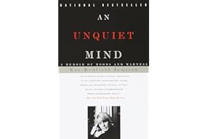 An Unquiet Mind: A Memoir of Moods and Madness