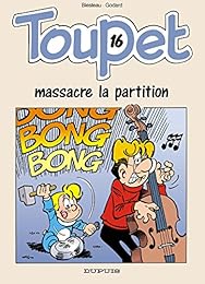 Toupet massacre la partition