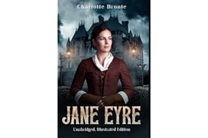Jane Eyre: The Unabridged Illustrated Edition with 35 Original Illustrations