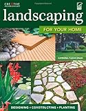 Landscaping for Your Home by Ms. Catriona Tudor Erler, Landscaping
