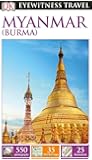 DK Eyewitness Travel Guide Myanmar (Burma)