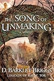 The Song of Unmaking (Legends of Karac Tor) (Volume 3)