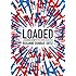 Loaded: A Disarming History of the Second Amendment (City Lights Open Media)
