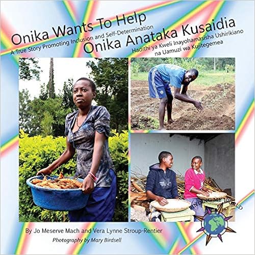 Onika Wants To Help / Onika Wants To Help: A True Story Promoting Inclusion and Self-Determination / A True Story That Encourages Collaboration and Self-Determination (Finding My World)