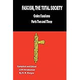 Fascism: The Total Society: Codex Fascismo