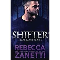 Amazon.com: Shifter (Stope Packs): 9781947418318: Zanetti, Rebecca ...