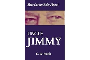 Uncle Jimmy: Elder Care or Elder Abuse