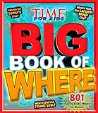 Big Book of WHERE (A TIME for Kids Book) (TIME for Kids Big Books)