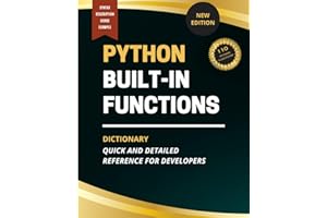 Python Built-In Functions Dictionary: Quick and Detailed Reference for Developers