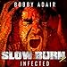 Slow Burn: Infected, Book 2