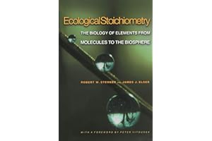 Ecological Stoichiometry: The Biology of Elements from Molecules to the Biosphere