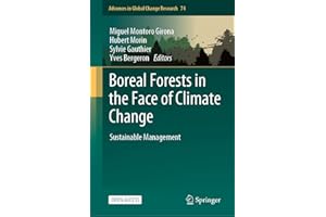 Boreal Forests in the Face of Climate Change: Sustainable Management (Advances in Global Change Research Book 74)