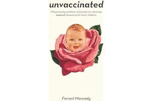 Unvaccinated: Why growing numbers of parents are choosing natural immunity for their children