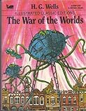Illustrated Classics Editions the War of the Worlds
