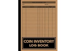 Coin Inventory Log Book: Collectors Coin book to Record and Keep Track of Your Coin Collection