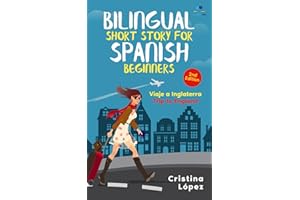 Viaje a Inglaterra: Bilingual Spanish short story for Beginners with English (Los viajes de Marta nº 2)