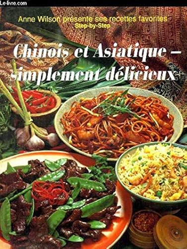 Download Chinois et Asiatique : simplement délicieux PDF