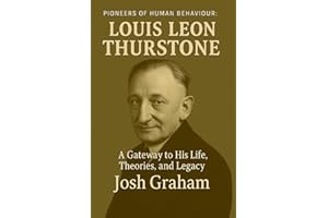 Louis Leon Thurstone (Pioneers of Human Behaviour)