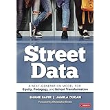 Street Data: A Next-Generation Model for Equity, Pedagogy, and School Transformation
