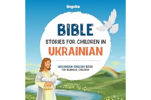 Bible stories for children in Ukrainian – All-time favorite Bible stories in Ukrainian & English languages: An illustrated bo