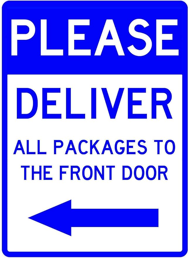 Metal Sign Great Aluminum Tin Sign Deliver All Packages to Front Door