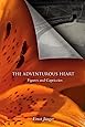 The Adventurous Heart: Figures and Capriccios