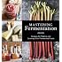 Fermented Vegetables: Creative Recipes for Fermenting 64 Vegetables ...
