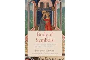 Body of Symbols: The Christian Tradition of the Song of Songs