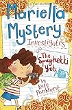 Mariella Mystery Investigates The Spaghetti Yeti (Mariella Mysteries)