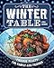The Winter Table: Fireside Feasts for Family and Friends by Lisa Lemke