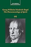 Georg Wilhelm Friedrich Hegel: The Phenomenology of Spirit (Cambridge Hegel Translations)