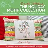 Doodle Stitching: The Holiday Motif Collection: Embroidery Projects & Designs to Celebrate the Seaso by