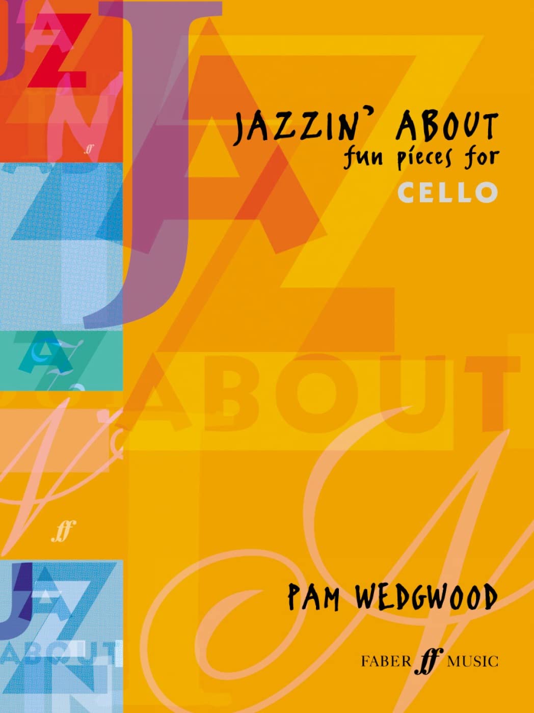 Jazzin' About: Fun Pieces for Cello and Piano