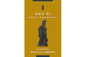 Zhu XI: Basic Teachings