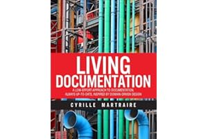 Living Documentation: Continuous Knowledge Sharing by Design