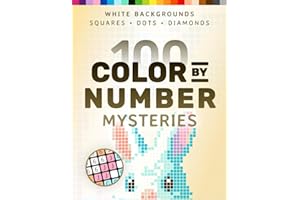 100 Color by Number Mysteries: White-Background Edition – A Coloring Book for Adults Relaxation and Wonder – Squares, Diamonds, Dots (Pixelcolorist Quest)