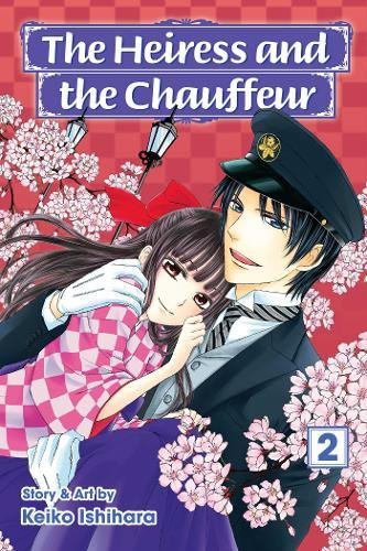 The Heiress and the Chauffeur, Vol. 2 (2) by Keiko Ishihara