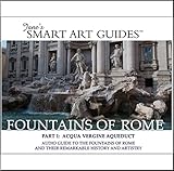 Fountains of Rome / Part 1: Acqua Vergine Aqueduct: Audio Guide to the Fountains of Rome and Their Remarkable History and Artistry