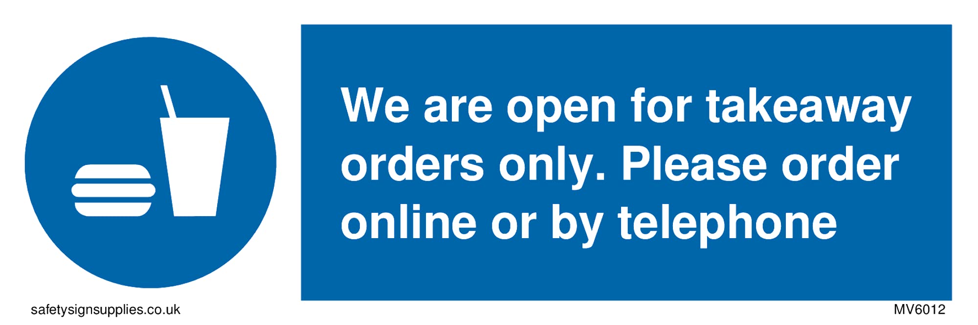Pack of five - We are open for takeaway orders only. Please order online or by telephone Sign - 150x50mm - L15