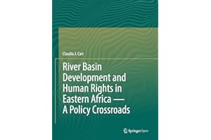 River Basin Development and Human Rights in Eastern Africa — A Policy Crossroads