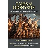 Tales of Dionysus: The Dionysiaca of Nonnus of Panopolis