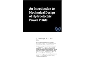 An Introduction to Mechanical Design of Hydroelectric Power Plants