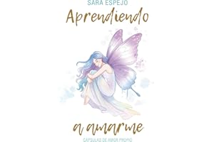 Aprendiendo a Amarme: Cápsulas de amor propio