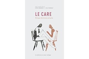 Le care: Éthique féministe actuelle (Théories féministes) (French Edition)