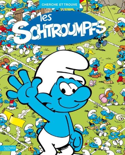 Cherche Et Trouve Les Schtroumpfs (French Edition) by Collectif