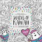 Shades of Kawaii: Volume 2: A Cute Colouring Book by Miss Wah