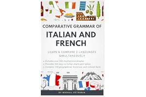 Comparative Grammar of Italian and French: Learn & Compare 2 Languages Simultaneously