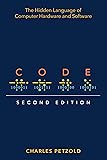 Code: The Hidden Language of Computer Hardware and